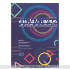 Atenção às Crianças com Síndrome Congênita do Zika Vírus